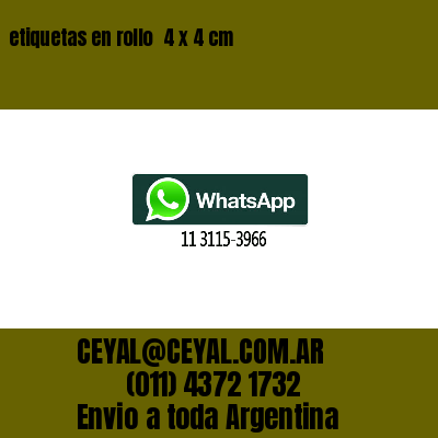 etiquetas en rollo  4 x 4 cm