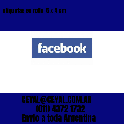 etiquetas en rollo  5 x 4 cm