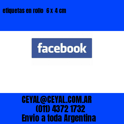 etiquetas en rollo  6 x 4 cm