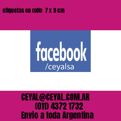 etiquetas en rollo  7 x 9 cm