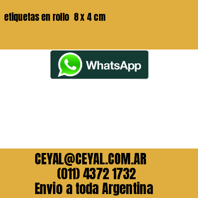 etiquetas en rollo  8 x 4 cm