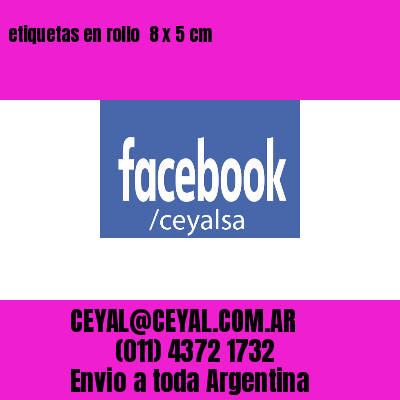 etiquetas en rollo  8 x 5 cm