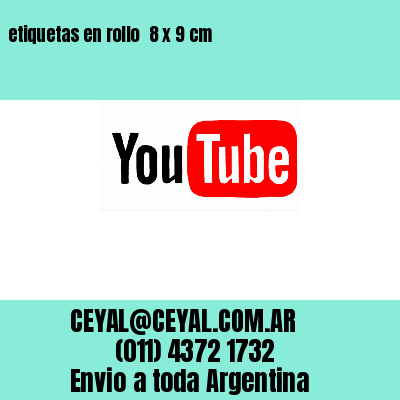 etiquetas en rollo  8 x 9 cm