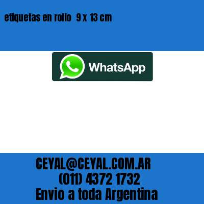 etiquetas en rollo  9 x 13 cm