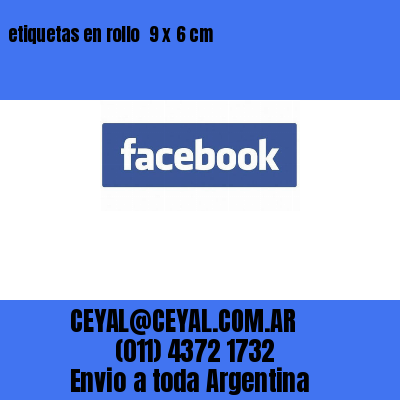 etiquetas en rollo  9 x 6 cm