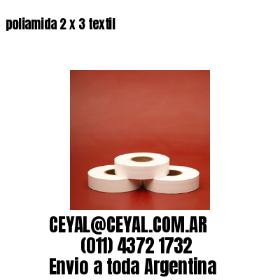 poliamida 2 x 3 textil