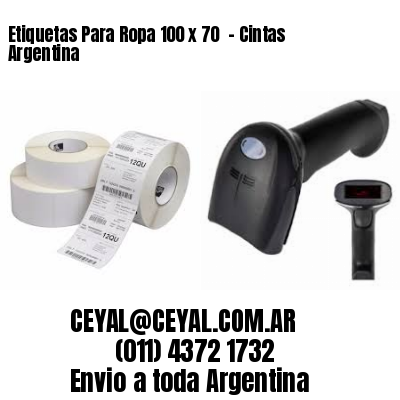 Etiquetas Para Ropa 100 x 70  – Cintas Argentina