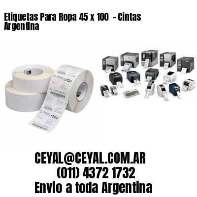 Etiquetas Para Ropa 45 x 100  – Cintas Argentina