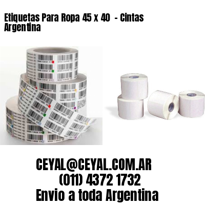 Etiquetas Para Ropa 45 x 40  – Cintas Argentina