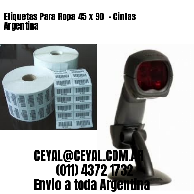 Etiquetas Para Ropa 45 x 90  – Cintas Argentina