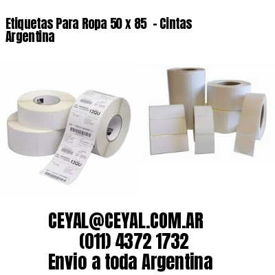 Etiquetas Para Ropa 50 x 85  – Cintas Argentina