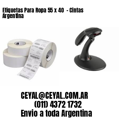 Etiquetas Para Ropa 55 x 40  – Cintas Argentina