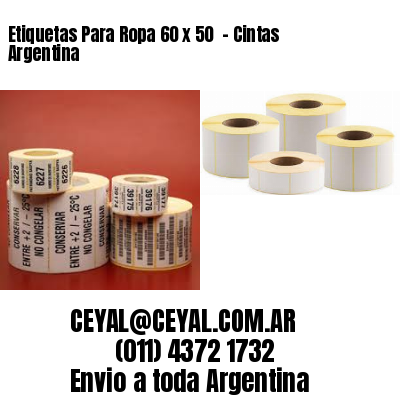 Etiquetas Para Ropa 60 x 50  – Cintas Argentina
