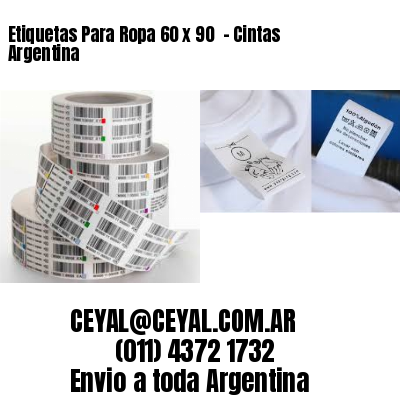 Etiquetas Para Ropa 60 x 90  – Cintas Argentina