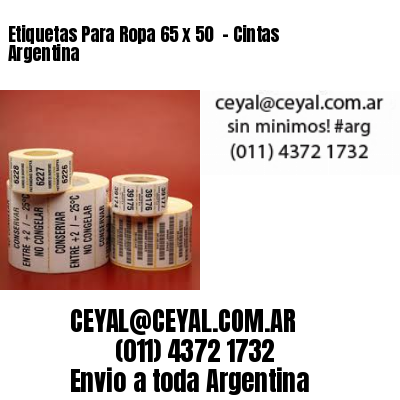 Etiquetas Para Ropa 65 x 50  – Cintas Argentina