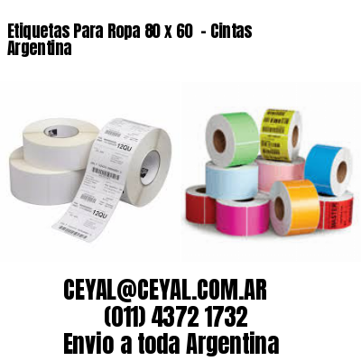 Etiquetas Para Ropa 80 x 60  – Cintas Argentina