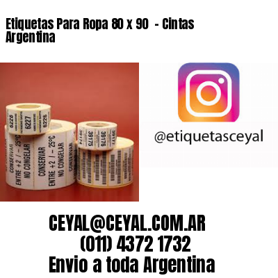 Etiquetas Para Ropa 80 x 90  – Cintas Argentina