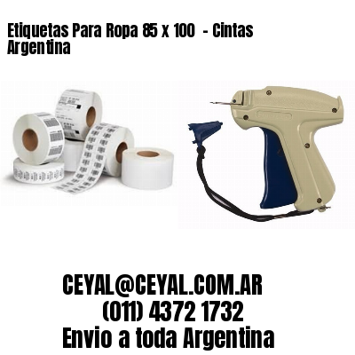 Etiquetas Para Ropa 85 x 100  – Cintas Argentina