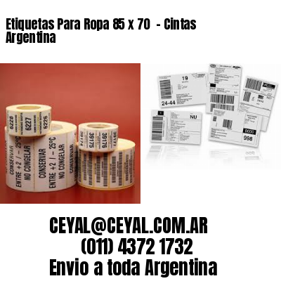 Etiquetas Para Ropa 85 x 70  – Cintas Argentina