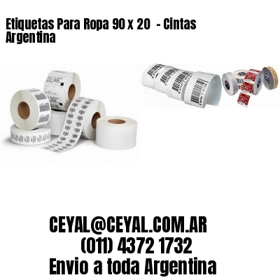 Etiquetas Para Ropa 90 x 20  – Cintas Argentina
