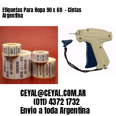 Etiquetas Para Ropa 90 x 60  – Cintas Argentina