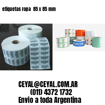 etiquetas ropa  85 x 85 mm