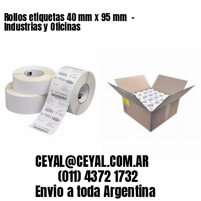 Rollos etiquetas 40 mm x 95 mm  – Industrias y Oficinas