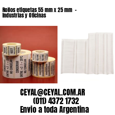 Rollos etiquetas 55 mm x 25 mm  – Industrias y Oficinas