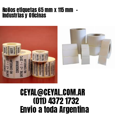 Rollos etiquetas 65 mm x 115 mm  – Industrias y Oficinas