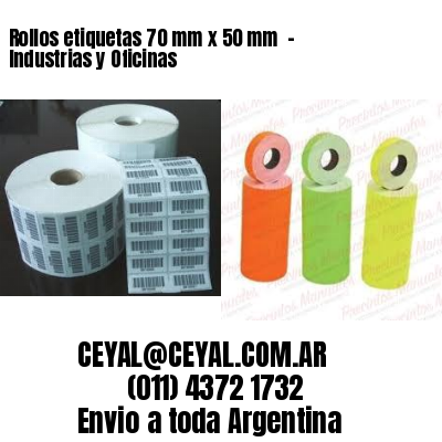 Rollos etiquetas 70 mm x 50 mm  – Industrias y Oficinas