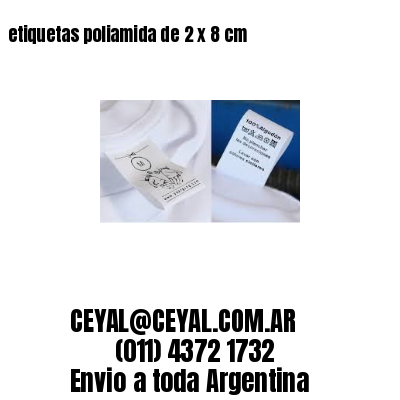 etiquetas poliamida de 2 x 8 cm