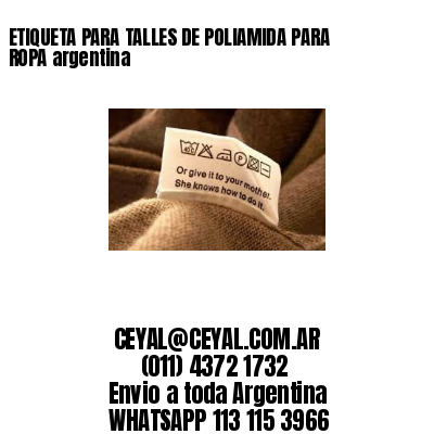 ETIQUETA PARA TALLES DE POLIAMIDA PARA ROPA argentina