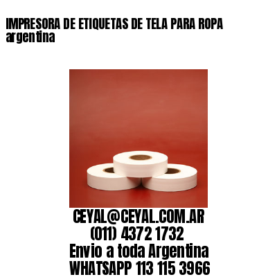 IMPRESORA DE ETIQUETAS DE TELA PARA ROPA argentina