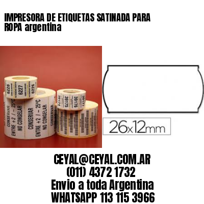 IMPRESORA DE ETIQUETAS SATINADA PARA ROPA argentina