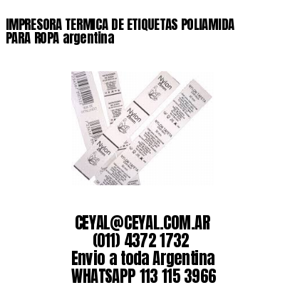 IMPRESORA TERMICA DE ETIQUETAS POLIAMIDA PARA ROPA argentina
