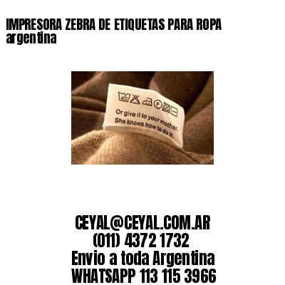 IMPRESORA ZEBRA DE ETIQUETAS PARA ROPA argentina