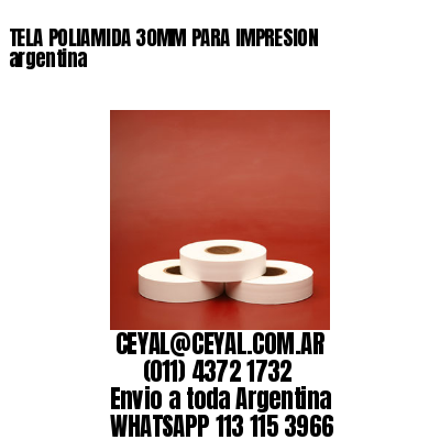 TELA POLIAMIDA 30MM PARA IMPRESION argentina