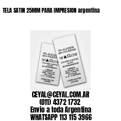 TELA SATIN 25MM PARA IMPRESION argentina