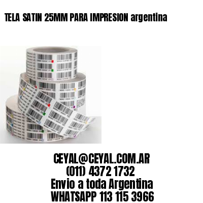 TELA SATIN 25MM PARA IMPRESION argentina