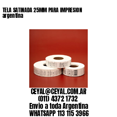 TELA SATINADA 25MM PARA IMPRESION argentina