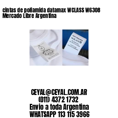 cintas de poliamida datamax WCLASS W6308 Mercado Libre Argentina