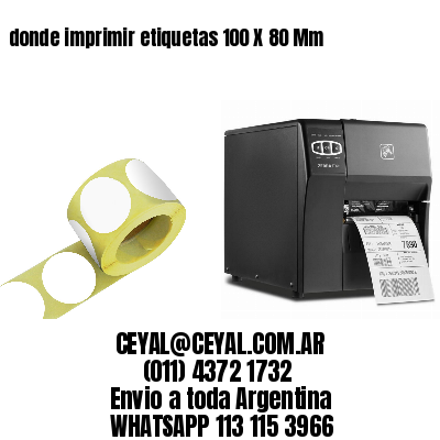 donde imprimir etiquetas 100 X 80 Mm
