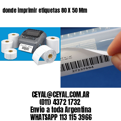 donde imprimir etiquetas 80 X 50 Mm