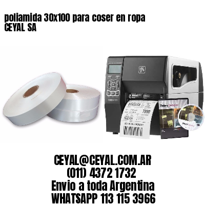poliamida 30×100 para coser en ropa CEYAL SA