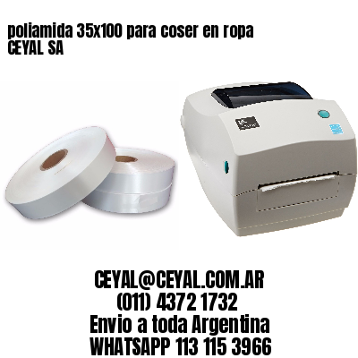 poliamida 35×100 para coser en ropa CEYAL SA