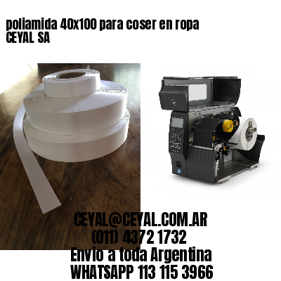 poliamida 40×100 para coser en ropa CEYAL SA