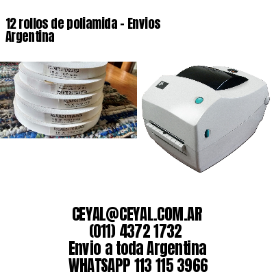 12 rollos de poliamida – Envios Argentina