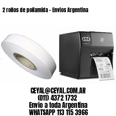 2 rollos de poliamida – Envios Argentina