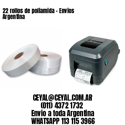 22 rollos de poliamida – Envios Argentina