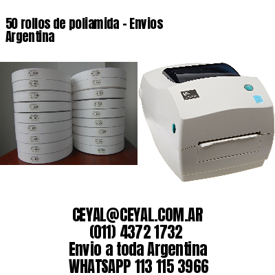 50 rollos de poliamida – Envios Argentina